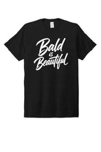 Load image into Gallery viewer, Bald Is Beautiful Unisex Tee