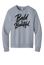 Load image into Gallery viewer, Bald Is Beautiful Unisex Crewneck Sweatshirt