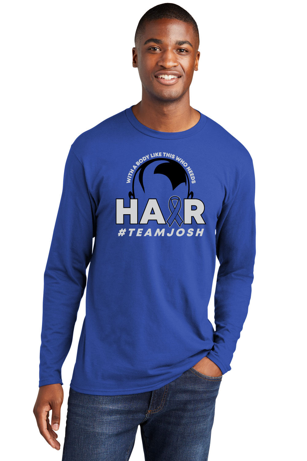 Who Needs Hair Long Sleeve Tee - #TeamJosh