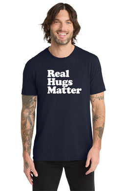 Real Hugs Matter Tri-Blend Short Sleeve