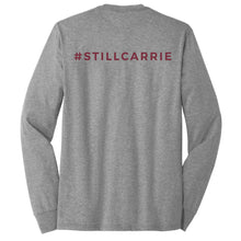Load image into Gallery viewer, Still I Rise Long Sleeve Tee - #StillCarrie